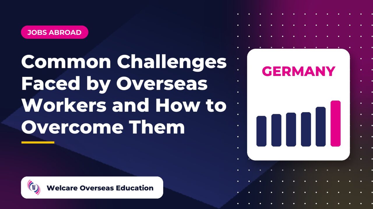 Common Challenges Faced by Overseas Workers and How to Overcome Them