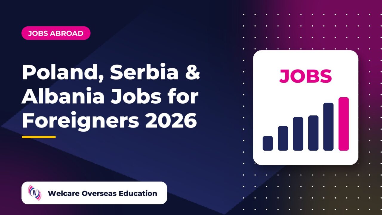 Poland, Serbia & Albania Jobs for Foreigners 2026